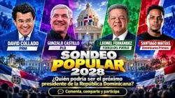 2028 POPULAR POLL: David Collado, Leonel, Gonzalo, or Alofoke? VOTE NOW!