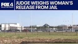 Judge weighs release of woman accused of attacking federal officer in Fort Worth