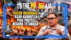 ASEAN MEMANAS! Asap Karhutla 4 Bulan Picu Protes Negara Tetangga | To The Point Aja!
