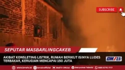 AKIBAT KONSLETING LISTRIK, RUMAH BERIKUT ISINYA LUDES TERBAKAR, KERUGIAN MENCAPAI 150 JUTA