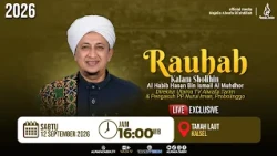 🔴LIVE | RAUHAH, KALAM SHOLIHIN, WITH AL HABIB HASAN BIN ISMAIL AL MUHDHOR