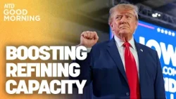 Trump Touts Refinery Funding; Trump Signs Order to Lower Housing Costs | NTD Good Morning (Oct. 23)