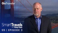 Smart Travels with Rudy Maxa | S5E3 | San Francisco