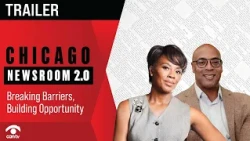Breaking Barriers, Building Opportunity | Chicago Newsroom 2.0 | Trailer
