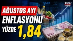 ENFLASYON RAKAMLARI BELLİ OLDU