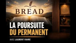 In Pursuit of the Permanent - Laurent Favre - Bread