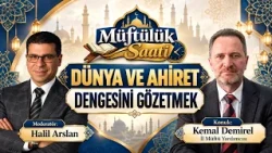 BALANCING THIS WORLD AND THE HEREAFTER | THE MUFTI'S HOUR