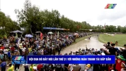 The 31st Bay Nui Ox Racing Festival with Exciting Competition | An Giang 24h