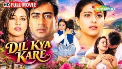 अजय देवगन, काजोल, महिमा की फॅमिली ड्रामा मूवी | Dil Kya Kare | FULL MOVIE (HD) | Ajay Devgan
