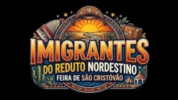 Chamada Para web Serie IMIGRANTES DO REDUTO NORDESTINO- Feira de São Cristóvão  - #tvgrandenatalhdtv