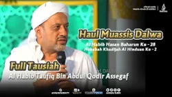 Sermon by Al Habib Taufiq Assegaf at the Haul of Al Habib Hasan Baharun - Dalwa 2026