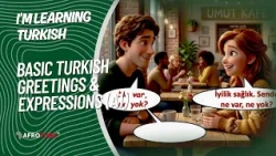 I'm Learning Turkish | How to Greet People in Turkish | Basic Turkish Greetings & Expressions (A1)