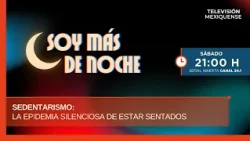 Sedentarismo: la epidemia silenciosa de estar sentados | Soy más de noche | 12-09-2026