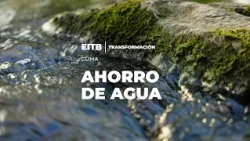 Water conservation. EITB | Transformation.