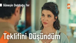 Leyla, Kenan'ın teklifine ne cevap verdi? - Güneşin Doğduğu Yer 7. Bölüm