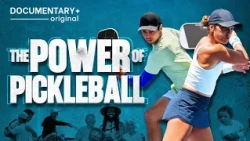 How a Backyard Game Became a Global Movement | The Power of Pickleball | FULL DOCUMENTARY