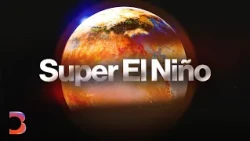 How ‘Super El Niño’ Is Turbocharging Weather Disasters