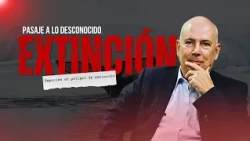 PASAJE A LO DESCONOCIDO: Especies en peligro de extinción (23/08/26)