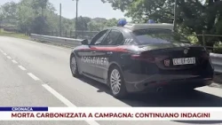 NEWS. WOMAN FOUND BURNED TO DEATH IN CAMPAGNA: INVESTIGATIONS CONTINUE