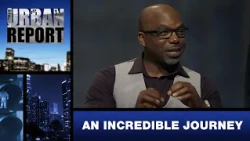 “An Incredible Journey” - Urban Report