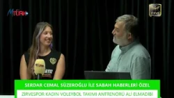 Serdar Cemal Süzeroğlu İle Sabah Haberleri Özel '' ZİRVESPOR KADIN VOLEYBOL TAKIMI ''
