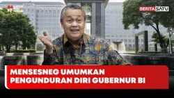 Mensesneg Umumkan Pengunduran Diri Gubernur BI Perry Warjiyo #BeritaSatu