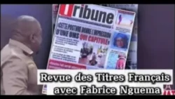 Revue des Titres Français du Mardi 21 Juillet 2026 avec Fabrice Nguema