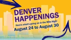 Denver Happenings - August 24, 2026