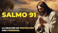 Psalm 91 The Most Powerful Prayer of Protection ✝️ WITH LYRICS AND AUDIO - Cosmovision
