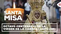 Santa Misa | Apertura del Año Jubilar por el octavo centenario de la Virgen de la Cabeza (Andújar)