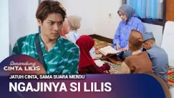 JATUH CINTA TAPI JUAL MAHAL | Senandung Cinta Lilis Eps 7 FULL