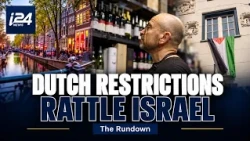 Wine, tahini… are banks next? Israel’s Dutch trade fears