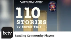 Reading Community Players presents "110 Stories" —  A Show Honoring the Victims and Heroes of 9/11