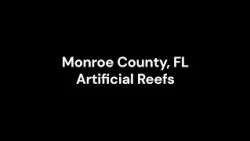 Monroe County Artificial Reefs.