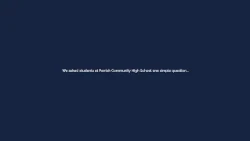 Ask One Question | Parrish Community High School