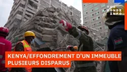 Kenya : 7 disparus après l’effondrement d’un immeuble à Nairobi