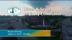 Water and Sewer Advisory Committee - August 13, 2026
