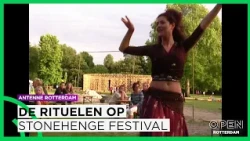 Antenne Rotterdam duikt in de rituelen van festival Stonehenge in Het Park | ANTENNE ROTTERDAM