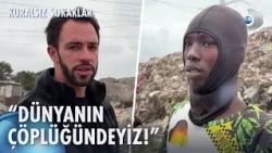 Dünya'nın çöplüğünde yaşam savaşı! | Kuralsız Sokaklar 17. Bölüm @KuralsızSokaklarKanalD