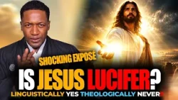 Shocking Exposé Is Jesus Lucifer? | Prophet Uebert Angel