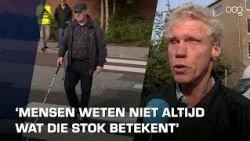 Oogvereniging voert actie om bekendheid witte stok bij weggebruikers te verhogen