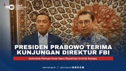Presiden Prabowo Terima Kunjungan Direktur FBI, Perkuat Kerja Sama Repatriasi Artefak Budaya