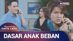 KEBENCIAN PAPANYA LEO KE ANAKNYA | Momen Drama Senandung Cinta Lilis Eps 7 (2/3)