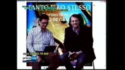 Tanto e' lo stesso con Paolo De Grandis e Salvatore Binatti 2013 - Teche Prima Free
