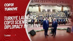 AFROTURK TV | Türkiye Launches COP31 Science Diplomacy Initiative