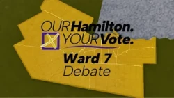 2026 Hamilton Votes - Ward 7 Debate