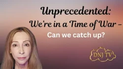 Unprecedented: We're in a Time of War 01 - Can we catch up?