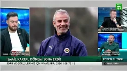 İsmail Kartal İstifası | 12'DEN FUTBOL | Mehdi Atam - Mehmet Deliorman - Ali Cemal Boztepe