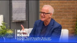 Mark's Story: The Discovery that Led Him Out of Homosexuality | Mark Richard on WLMB In Focus