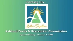 Ashland Parks & Recreation Commission Special Meeting - October 7, 2026